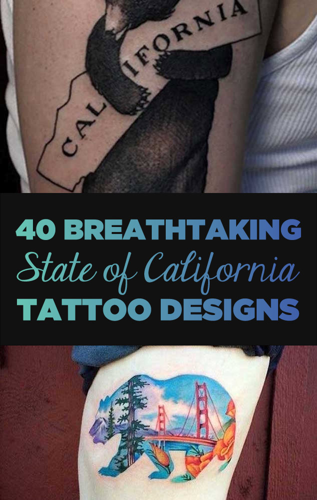 40 Breathtaking State Of California Tattoos Tattooblend 40 Breathtaking State Of California Tattoos Tattooblend