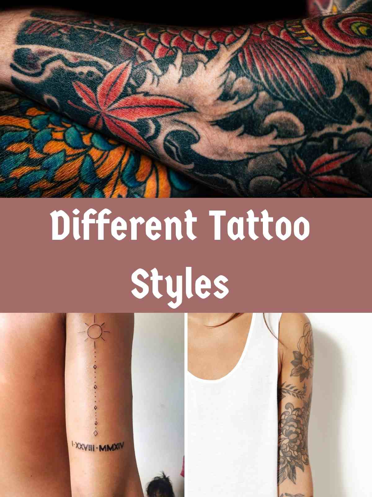 Most Popular Tattoo Styles Describing Different Tattoo Styles And Most Popular Tattoo Styles Describing Different Tattoo Styles And